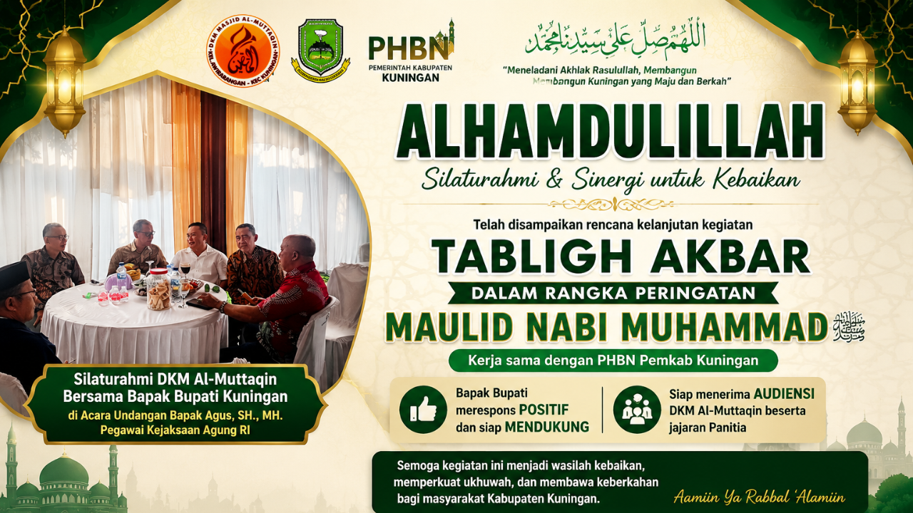 Silaturahmi DKM Al-Muttaqin Bersama Bupati Kuningan Bahas Rencana Tabligh Akbar Maulid Nabi